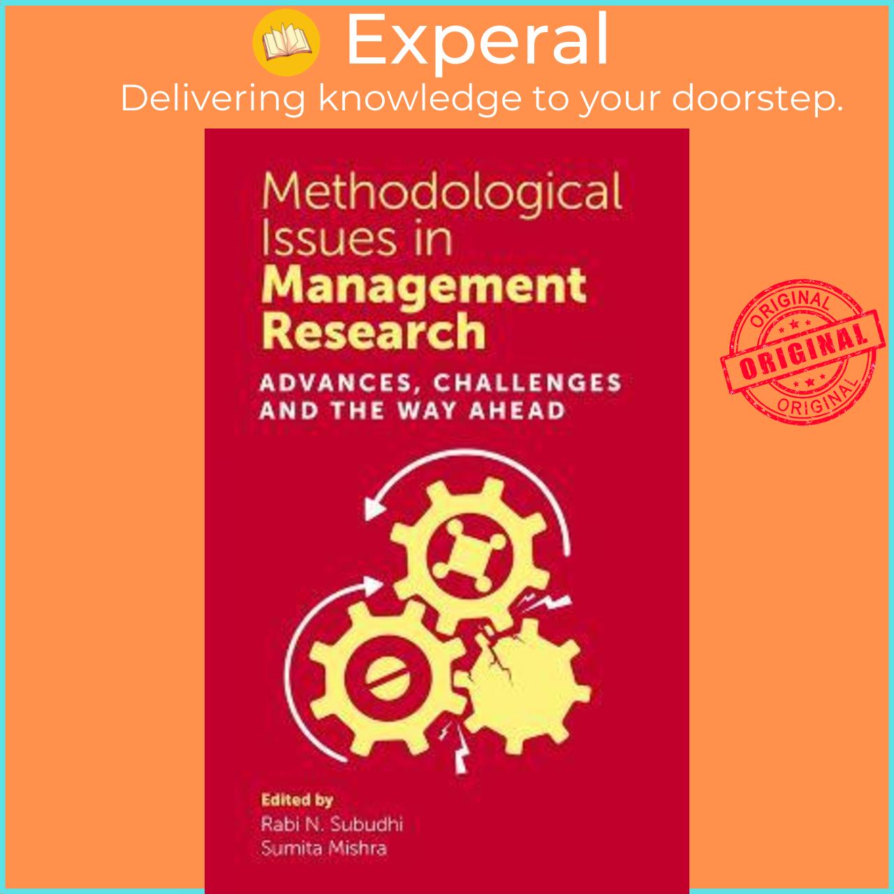 Sách - Methodological Issues in Management Research : Advances, Challenges an by Rabi N. Subudhi