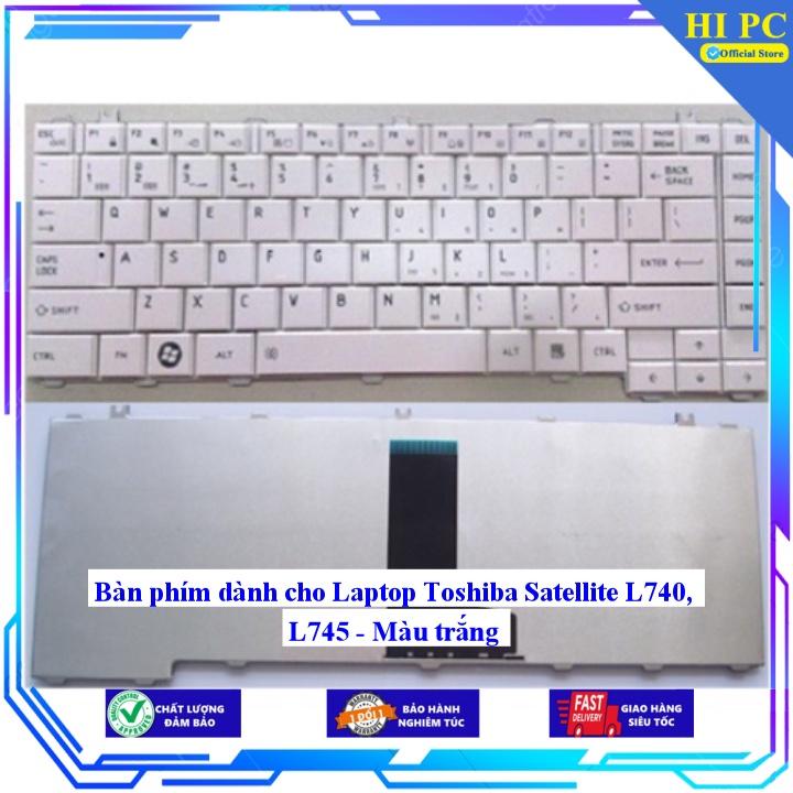 Bàn phím dành cho Laptop Toshiba Satellite L740 L745 - Màu trắng - Hàng Nhập Khẩu