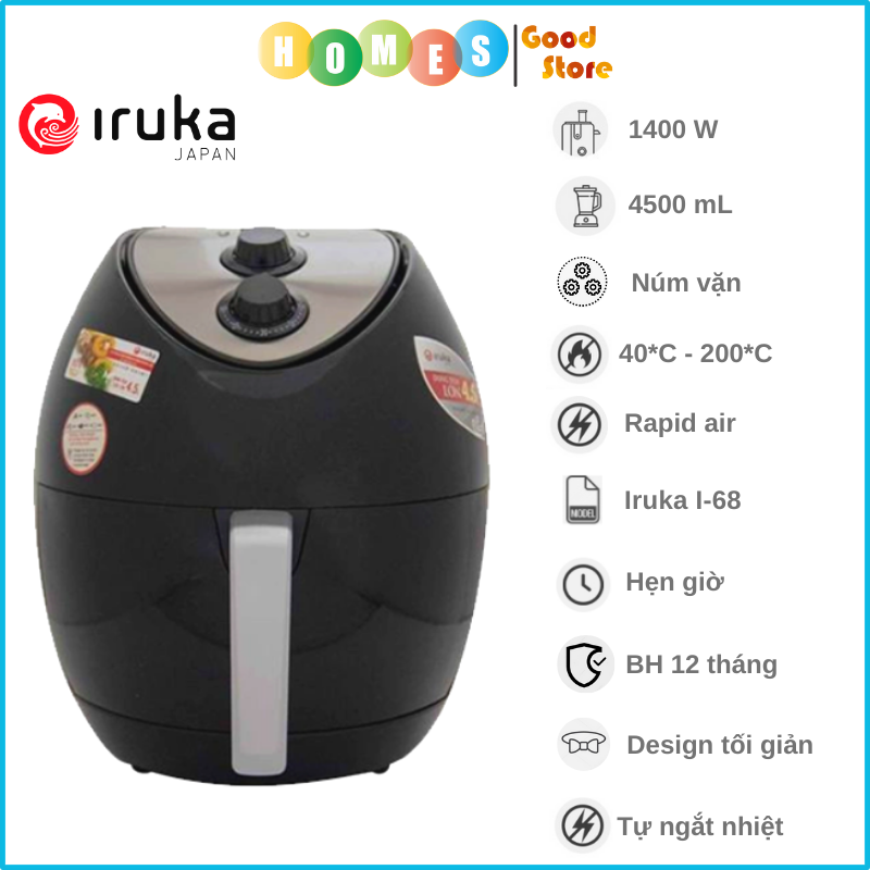 Nồi Chiên Không Dầu IRUKA I-68 4.5L Nhật Bản Công Suất 1400W - Hàng Chính Hãng