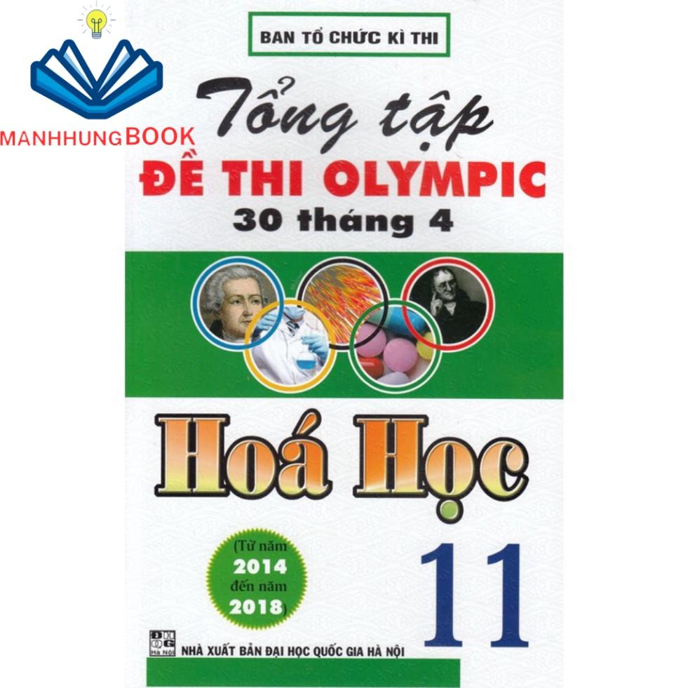 Sách - Tổng tập đề thi Olympic 30 tháng 4 Hoá Học 11 (từ 2014 đến 2018)