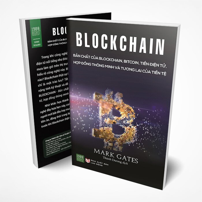BLOCKCHAIN: Bản Chất Của Blockchain, Bitcoin, Tiền Điện Tử, Hợp Đồng Thông Minh và Tương Lai Của Tiền Tệ
