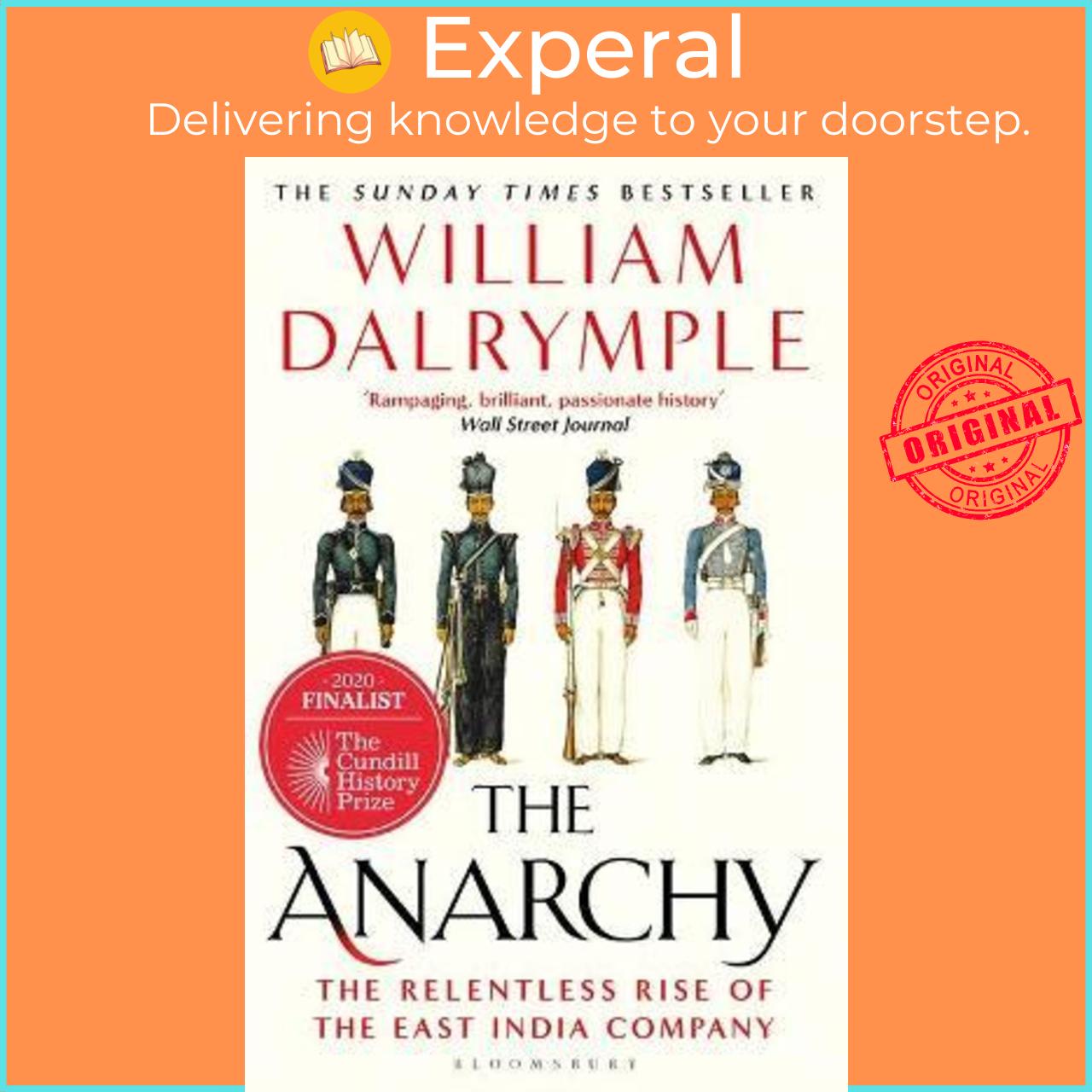 Sách - The Anarchy : The Relentless Rise of the East India Company by William Dalrymple (UK edition, paperback)