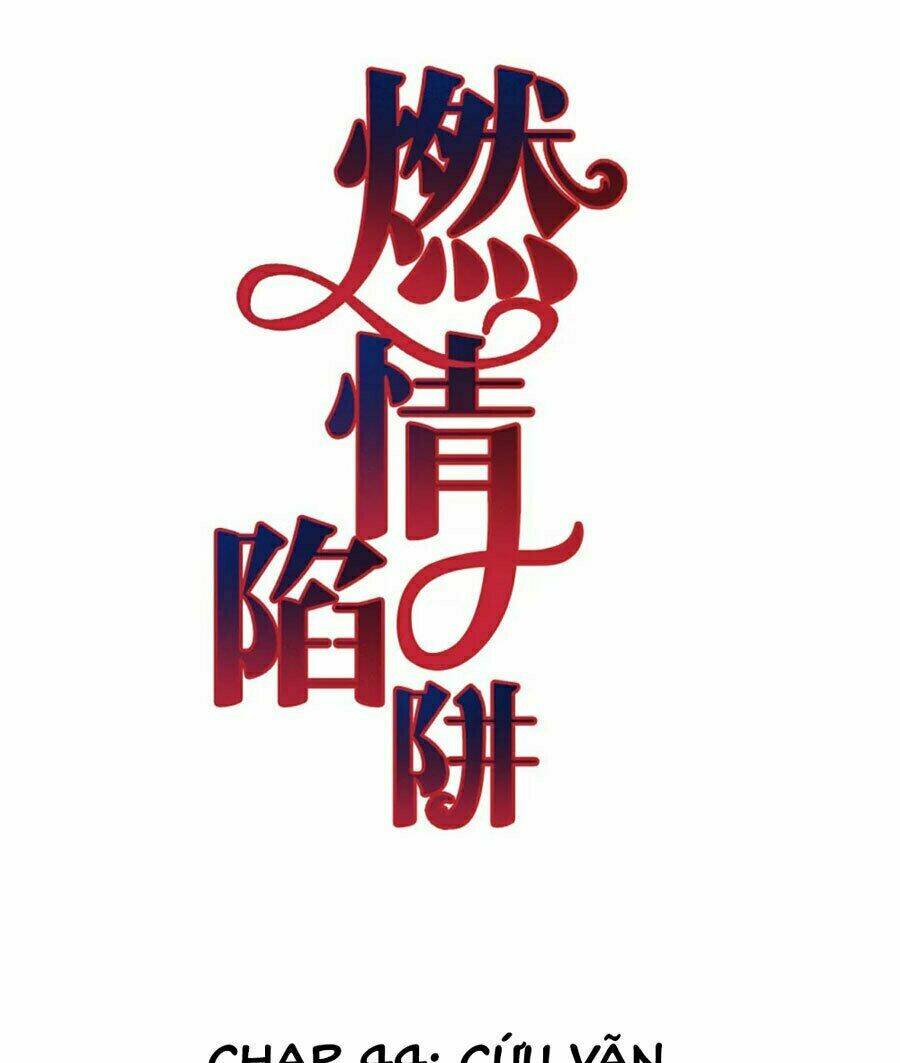 cạm bẫy lửa tình chapter 44 2