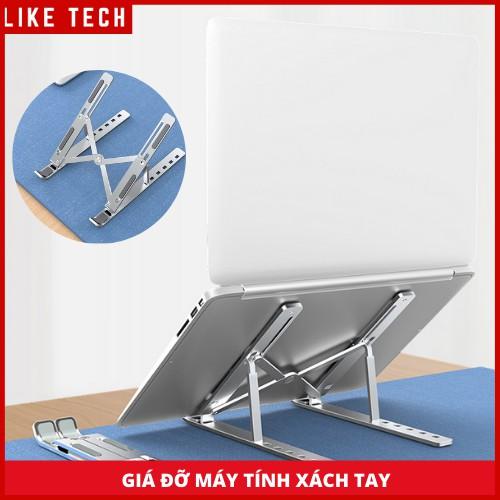 Giá đỡ máy tính xách tay - Giá đỡ Laptop MacBook Ipad bằng nhôm có thể điều chỉnh độ cao, gập gọn thông minh Like Tech