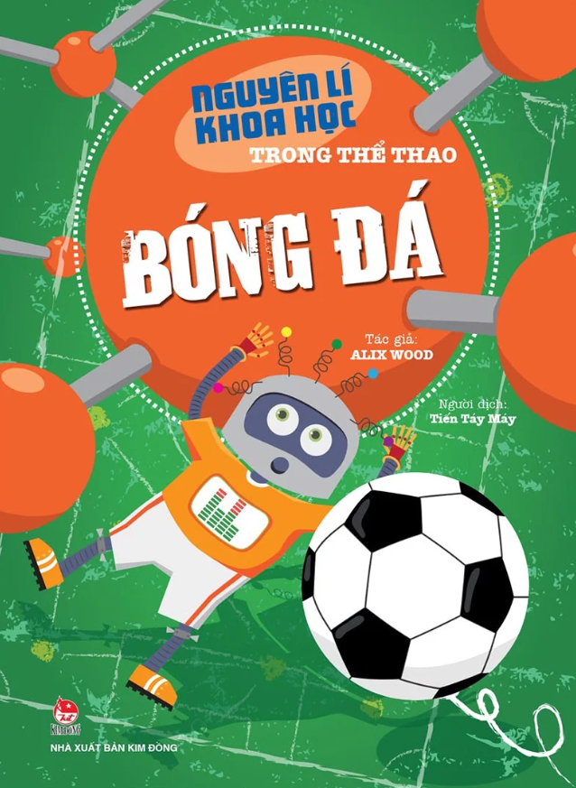 Nguyên Lí Khoa Học Trong Thể Thao: Bóng Đá