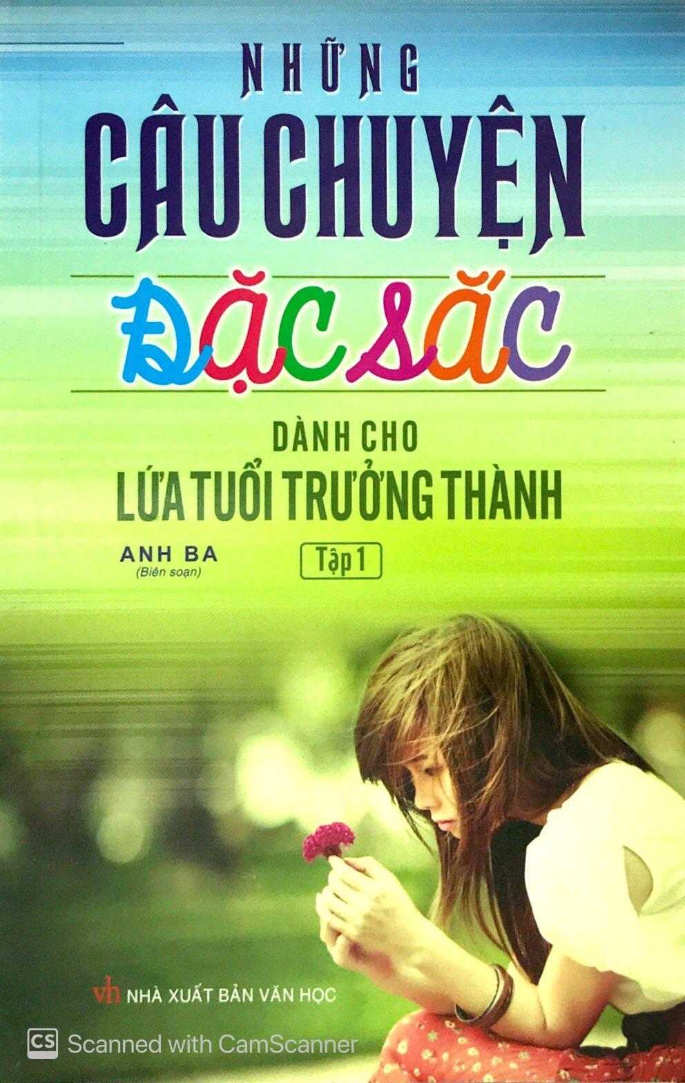 Những Câu Chuyện Đặc Sắc Dành Cho Lứa Tuổi Trưởng Thành (Tập 1)