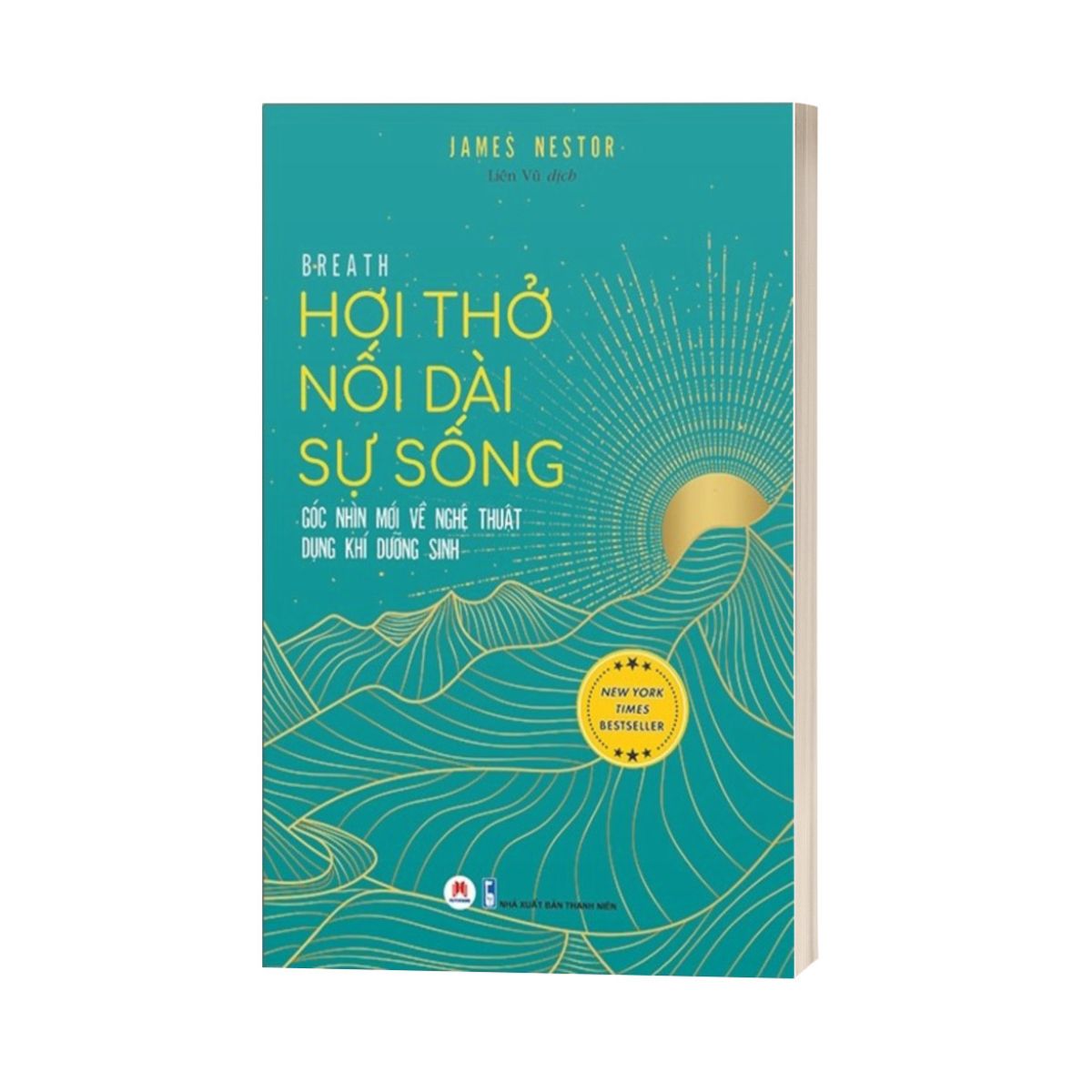 Hơi Thở Nối Dài Sự Sống - Góc Nhìn Mới Về Nghệ Thuật Dụng Khí Dưỡng Sinh - Breath