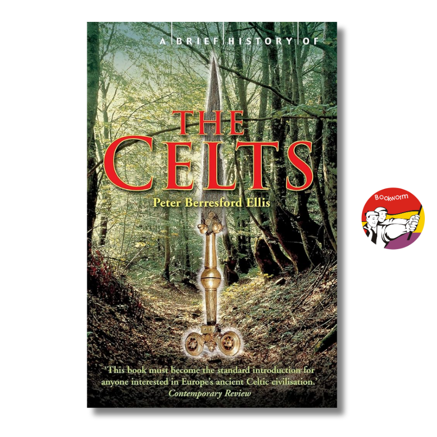 Sách - A Brief History of the Celts by Peter Berresford Ellis - Lịch sử tiếng Anh/ Ancient History