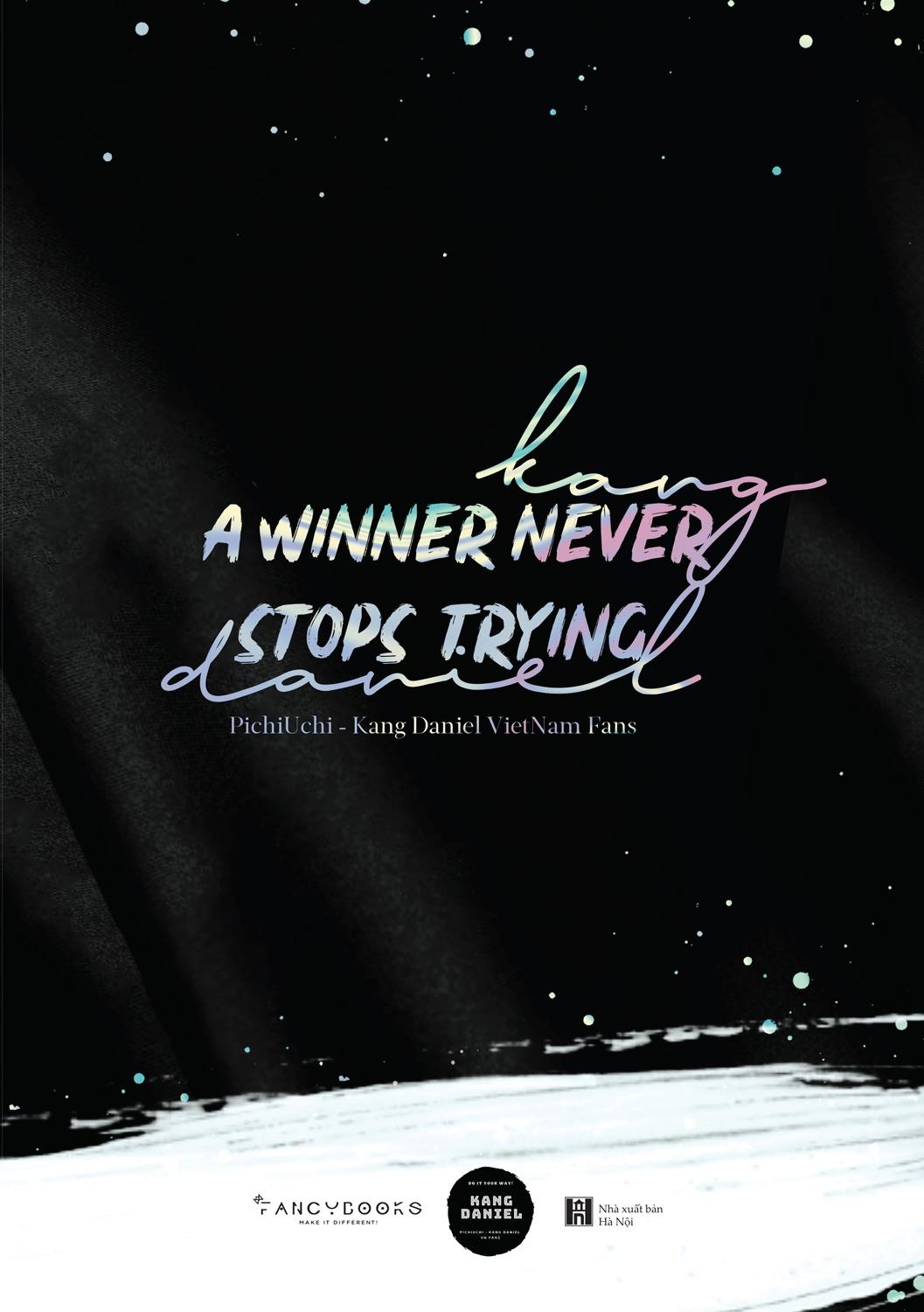 Kang Daniel – A Winner Never Stops Trying (Tặng  Kèm: 1 Photostrip + 2 Postcard + 1 Poster)