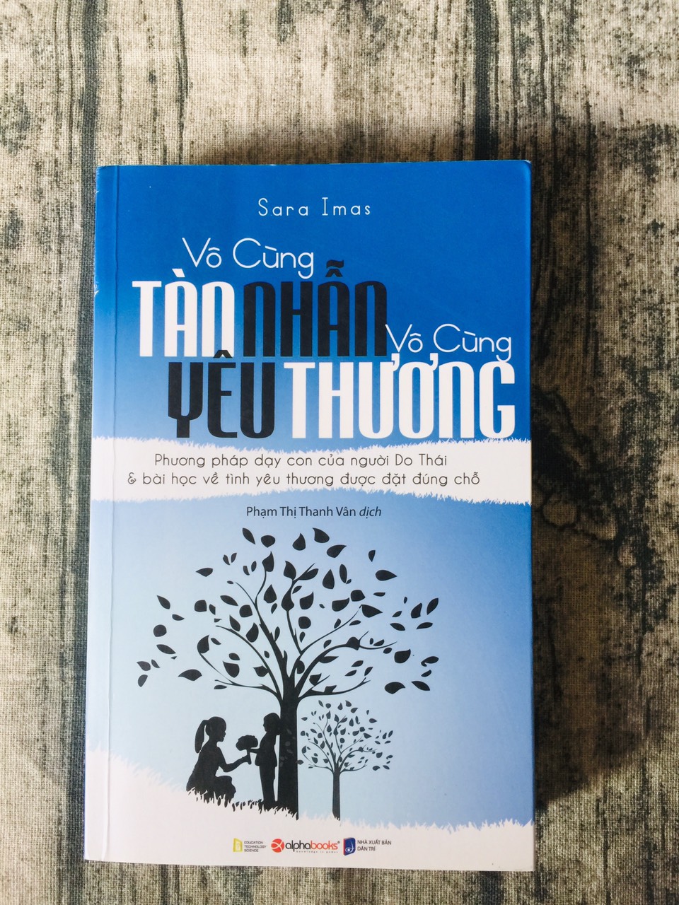 Sách - Vô Cùng Tàn Nhẫn, Vô Cùng Yêu Thương Tập 1