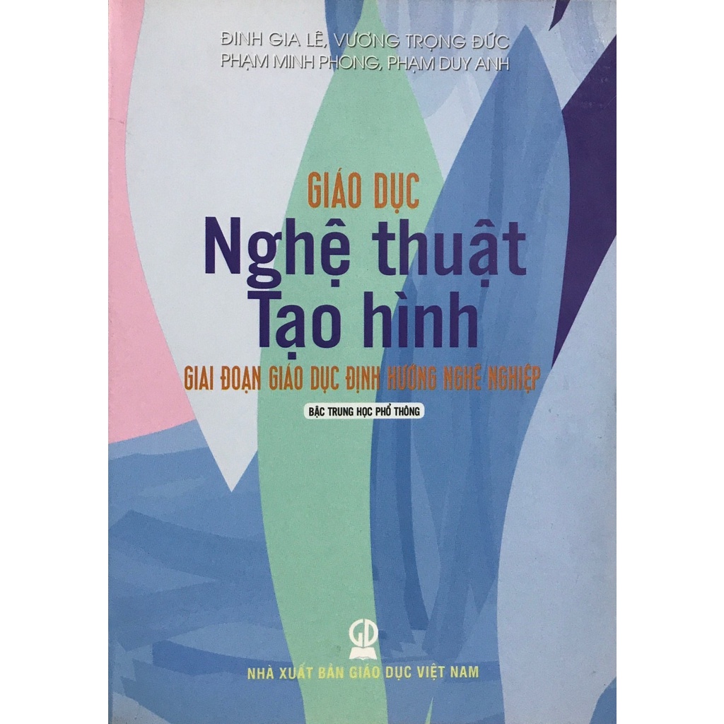 Giáo Dục Nghệ Thuật Tạo Hình - Giai Đoạn Giáo Dục Định Hướng Nghề Nghiệp