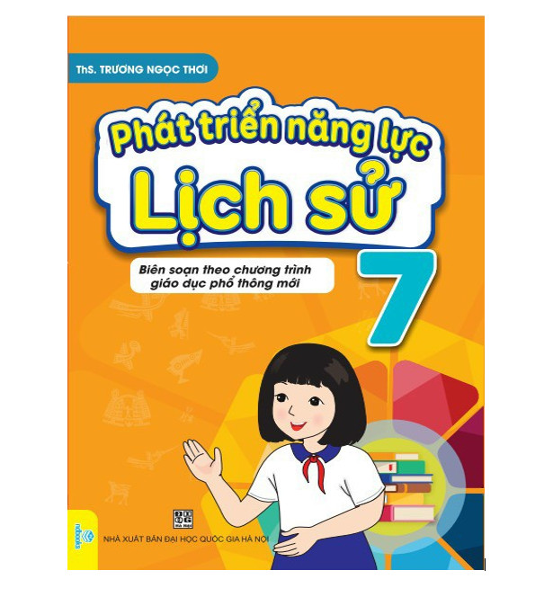 Sách - Phát Triển Năng Lực Lịch Sử Lớp 7 - Biên soạn theo chương trình GDPT mới - ndbooks