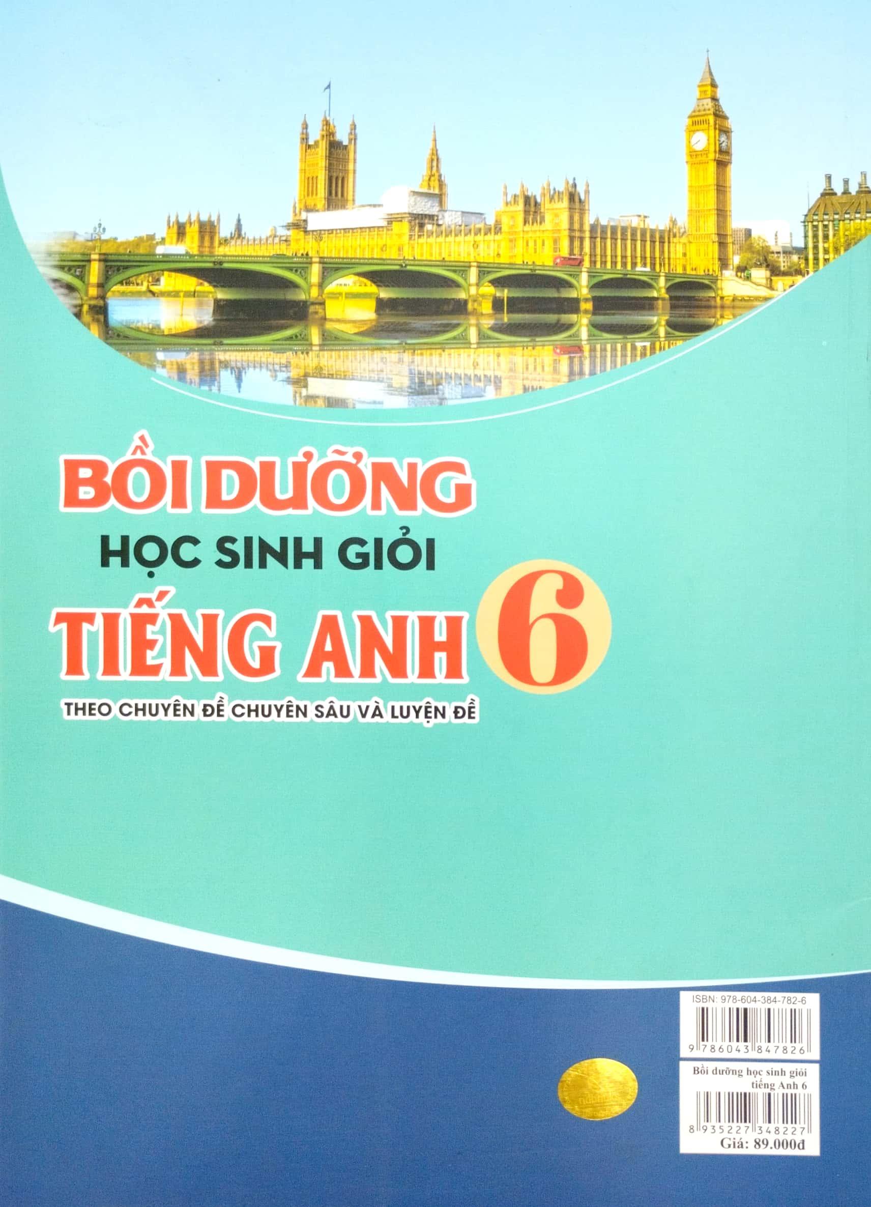 Bồi Dưỡng Học Sinh Giỏi Tiếng Anh 6 - Theo Chuyên Đề Chuyên Sâu Và Luyện Đề (Biên Soạn Theo Chương Trình Giáo Dục Phổ Thông Mới)