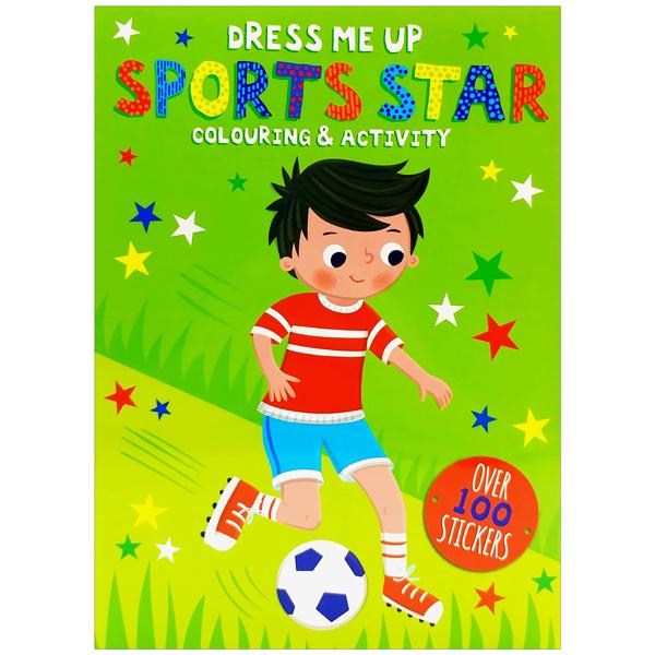 Dress Me Up: Sports Star - Colouring &amp; Activity