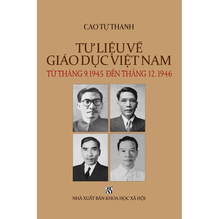 TƯ LIỆU VỀ GIÁO DỤC VIỆT NAM - Từ Tháng 9. 1945 Đến Tháng 12. 1946 (Bìa Cứng)