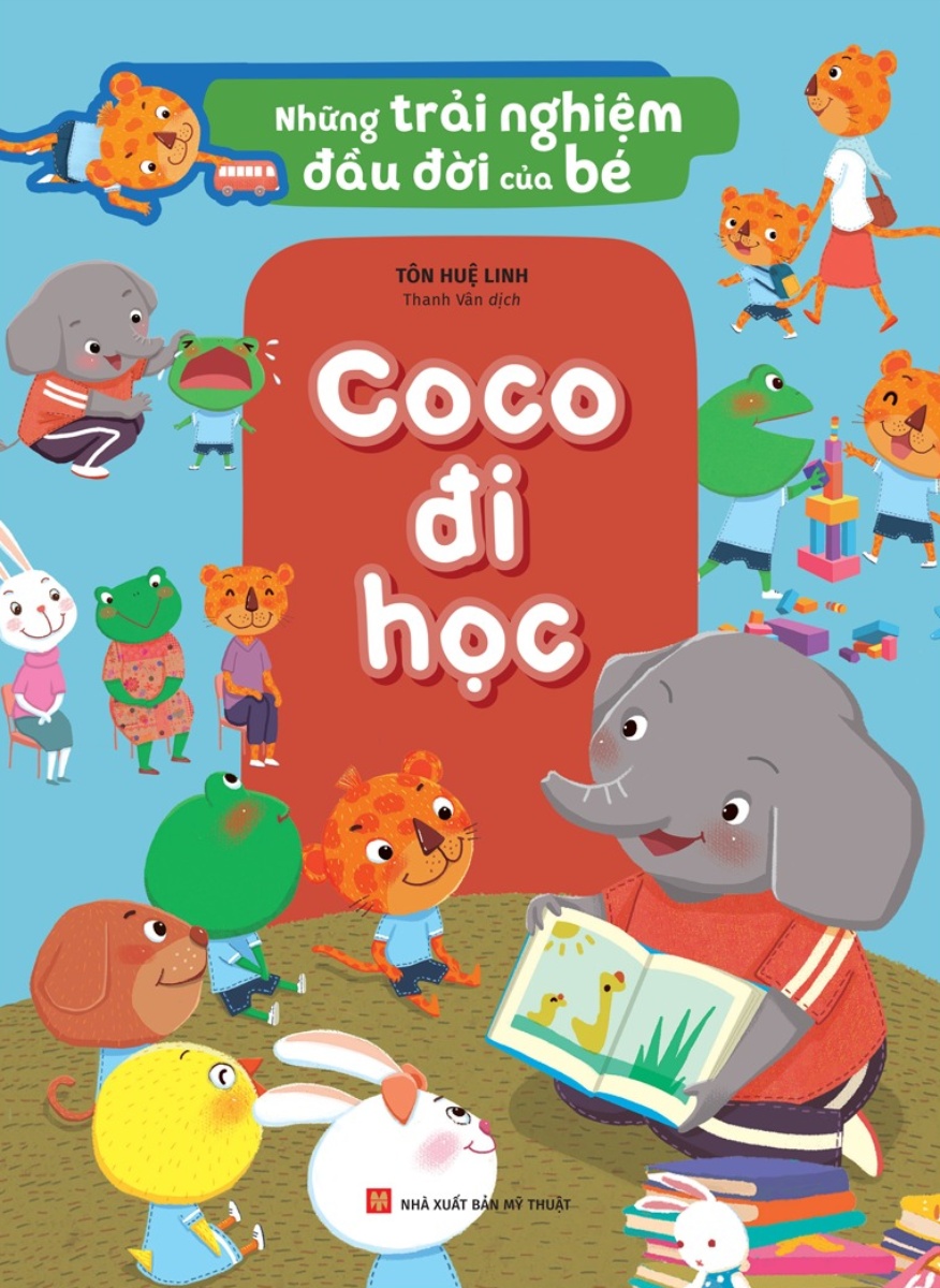 Những Trải Nghiệm Đầu Đời Của Bé - CoCo Đi Học _ML