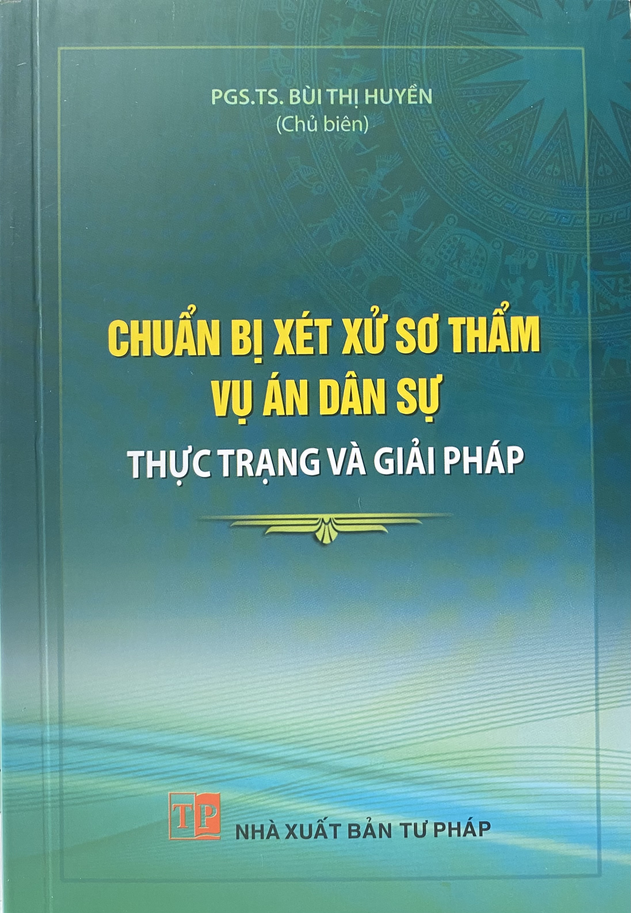 Chuẩn bị xét xử sơ thẩm vụ án dân sự -Thực trạng và giải pháp