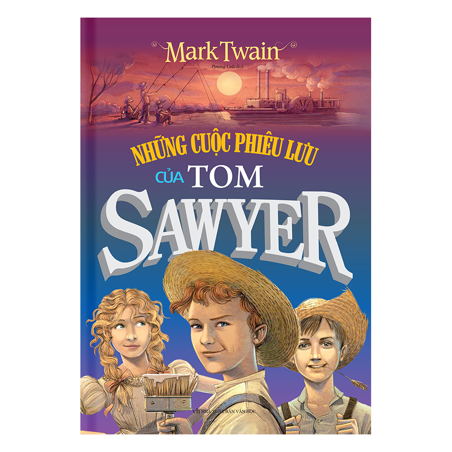 Những Cuộc Phiêu Lưu Của Tom Sawyer (Bìa Cứng)