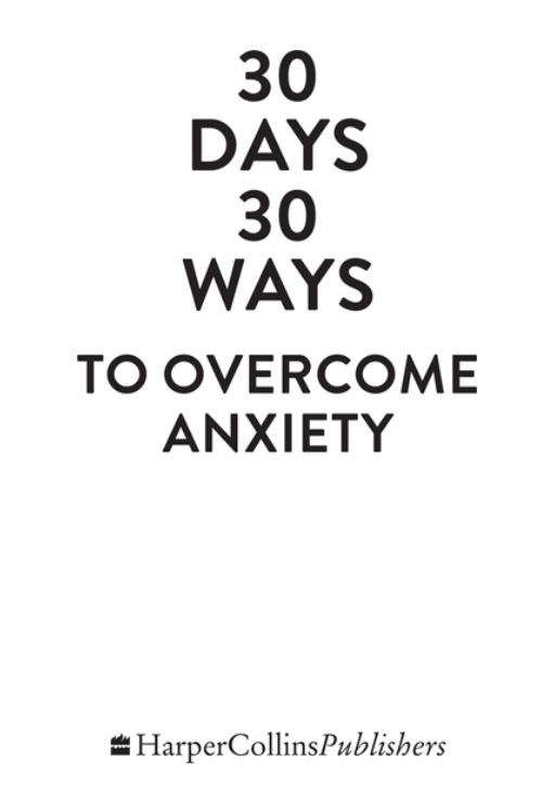 30 Days 30 Ways To Overcome Anxiety