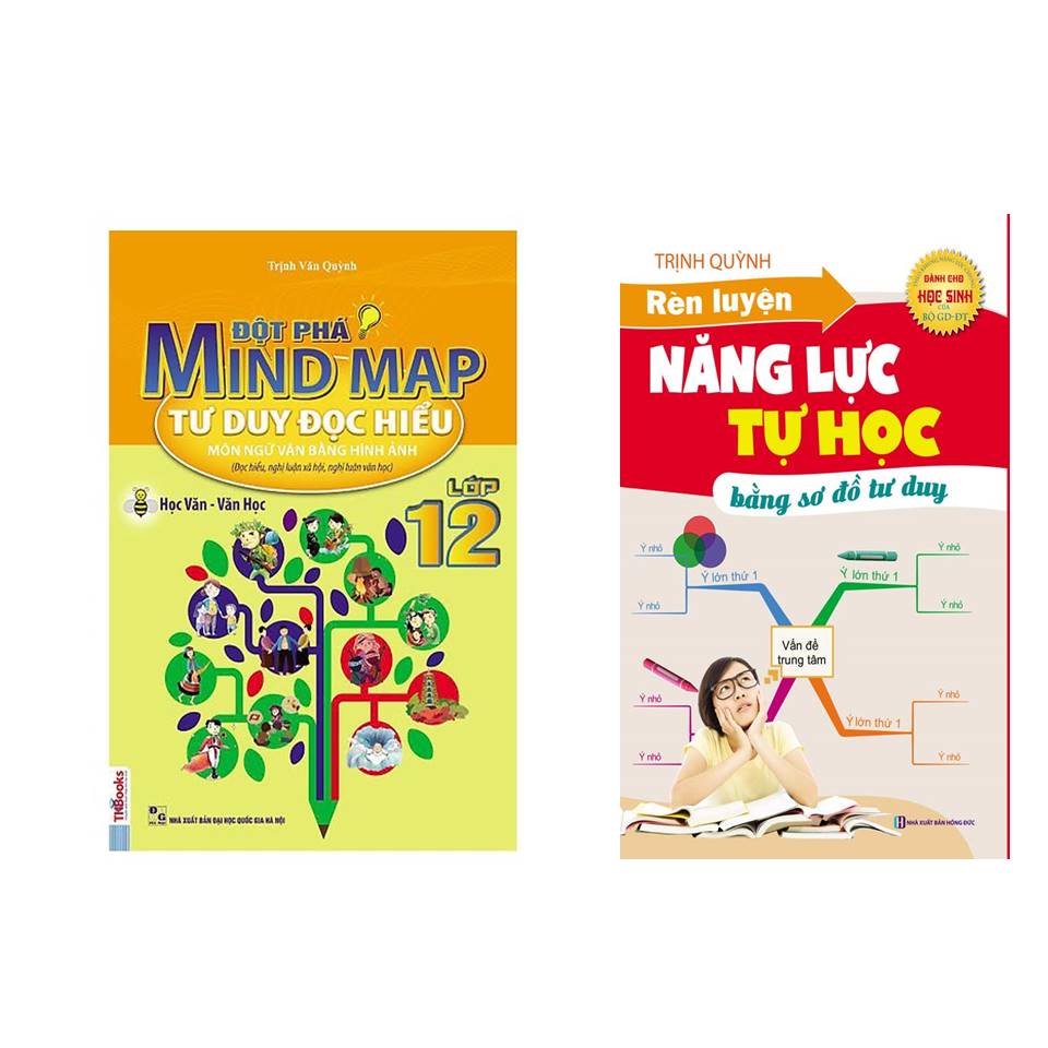 Combo Học tốt ngữ văn lớp 12: Đột Phá Mindmap - Tư Duy Đọc Hiểu Môn Ngữ Văn Bằng Hình Ảnh Lớp 12 + Rèn luyện năng lực tự học