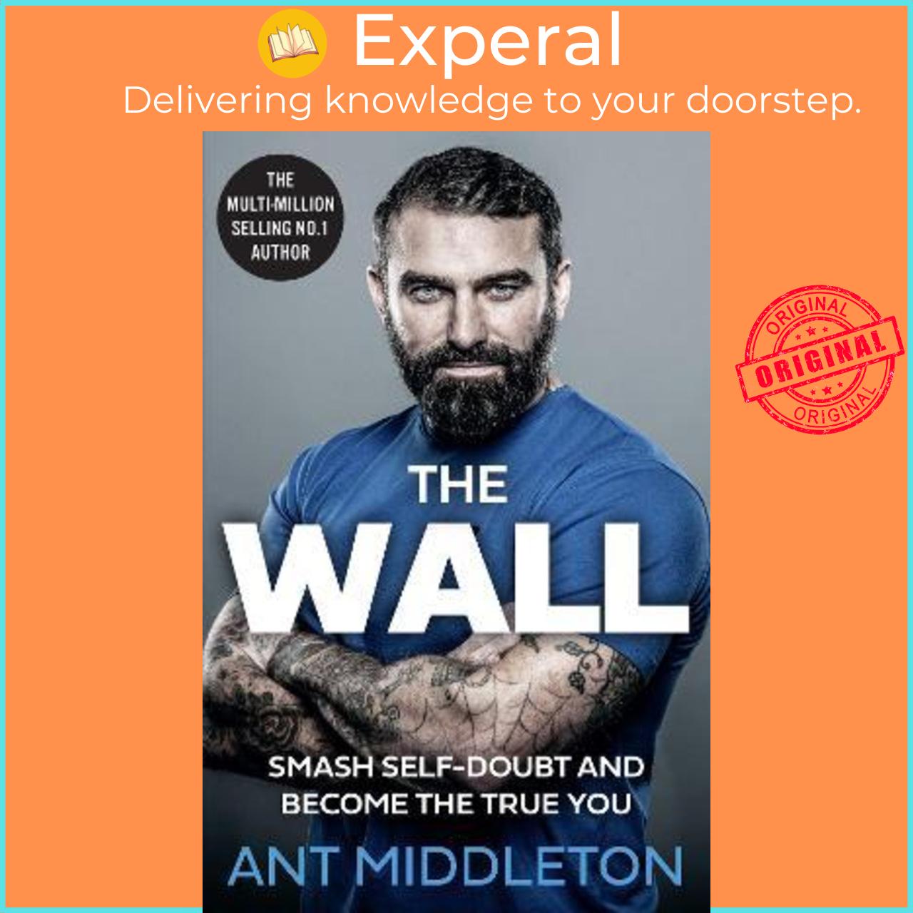 Sách - The Wall : Smash Self-Doubt and Become the True You by Ant Middleton