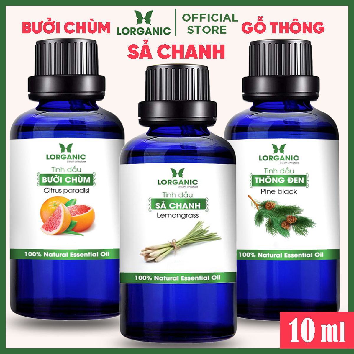 Combo 3 Tinh Dầu Lorganic Nhiều Mùi Hương Xông Phòng Thư Giãn, Đuổi Muỗi 10M Sả Chanh, Quế, Bạc Hà, Oải Hương Lavender, Tràm, Ngọc Lan Tây, Hương Thảo, Stress Relief, Sensual, Cam, Vỏ Bưởi, Bạch Đàn Chanh, Bưởi Chùm, Gỗ Thông 10Ml - Sả Chanhbưởi Chùmgỗ Thông