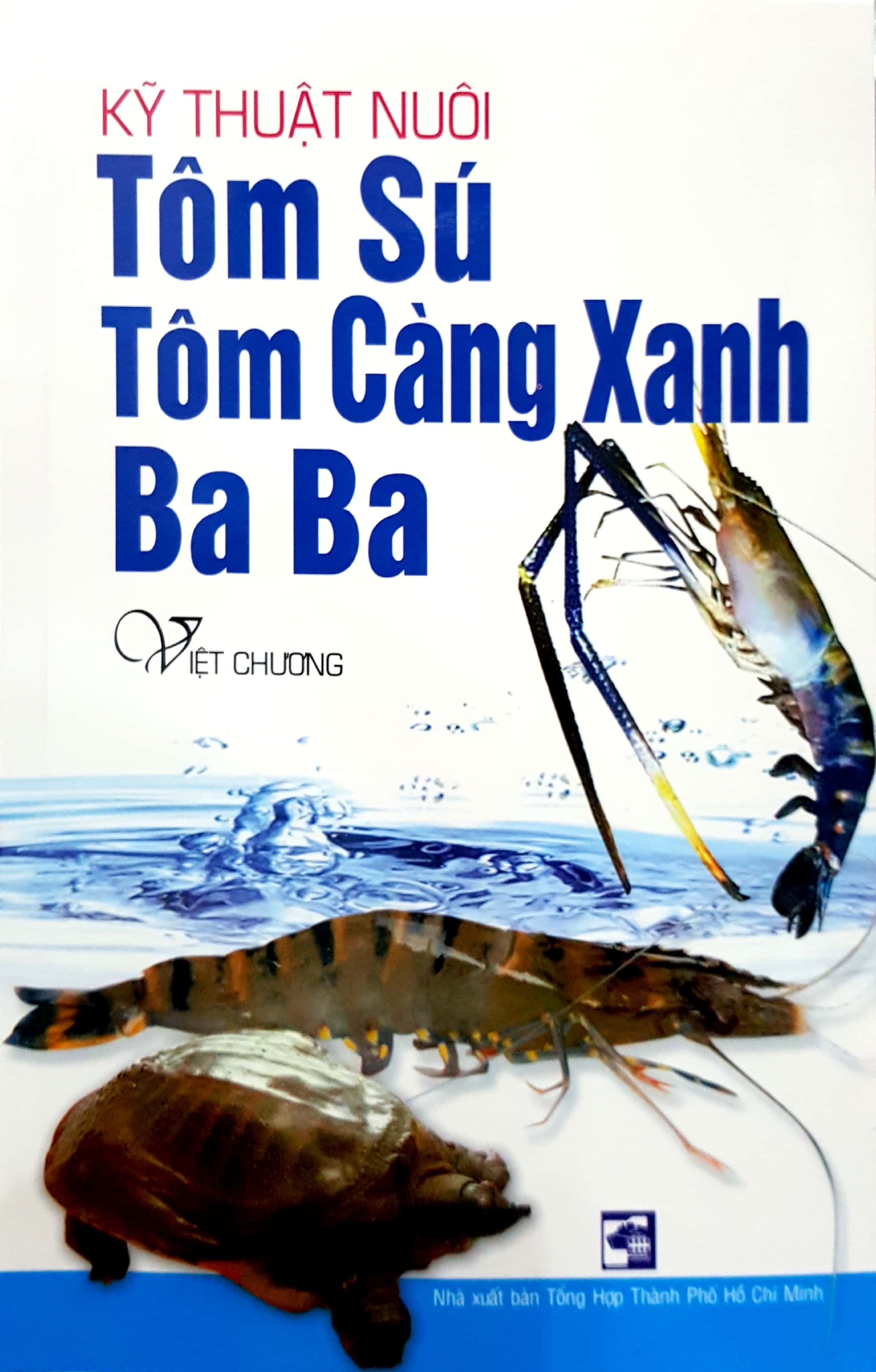 Kỹ Thuật Nuôi Tôm Sú, Tôm Càng Xanh, Baba