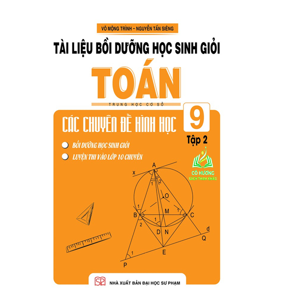 Sách - Tài Liệu Bồi Dưỡng Học Sinh Giỏi Toán THCS Các Chuyên Đề Hình Học 9 Tập 2