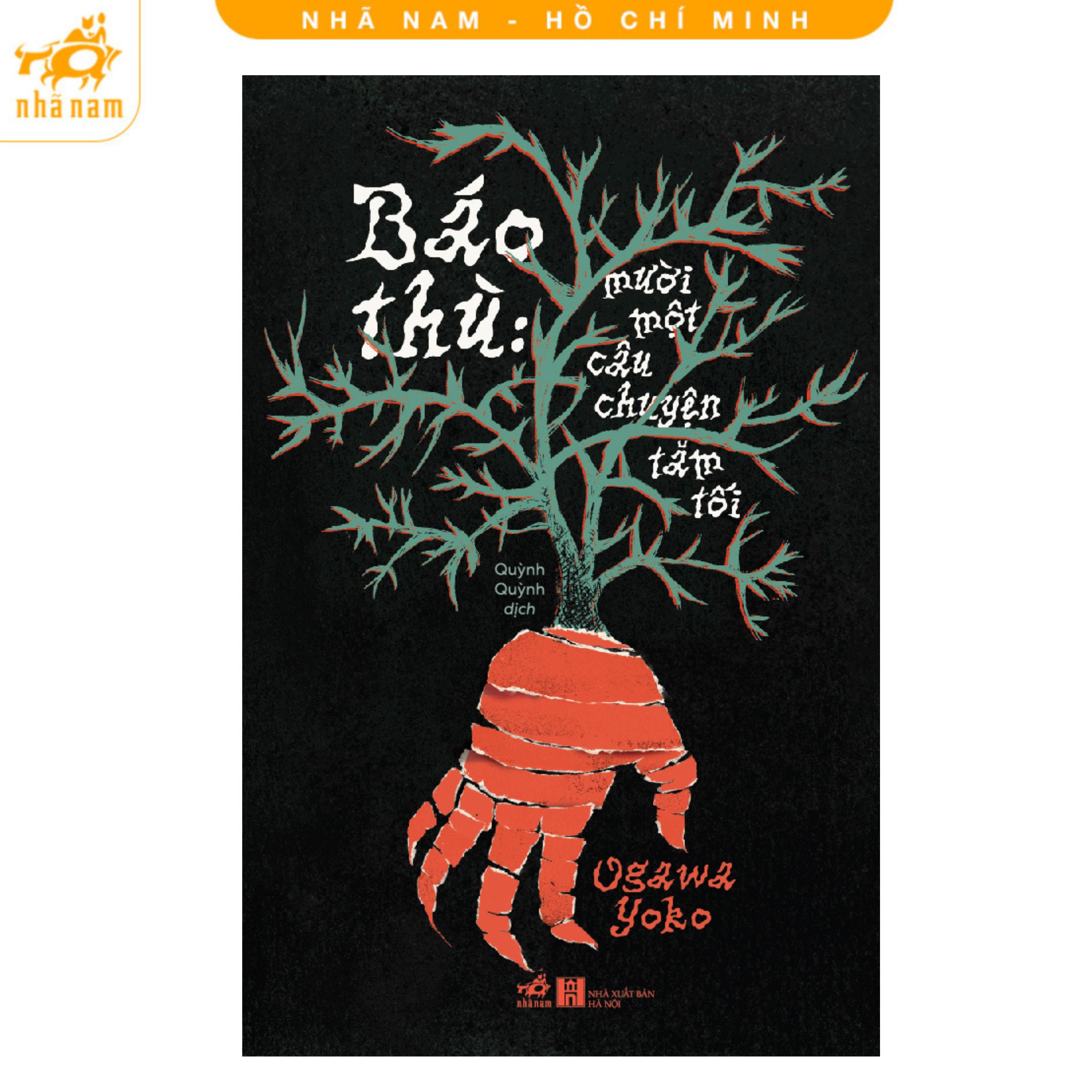 Sách - Báo thù: Mười một câu chuyện tăm tối (Nhã Nam HCM)