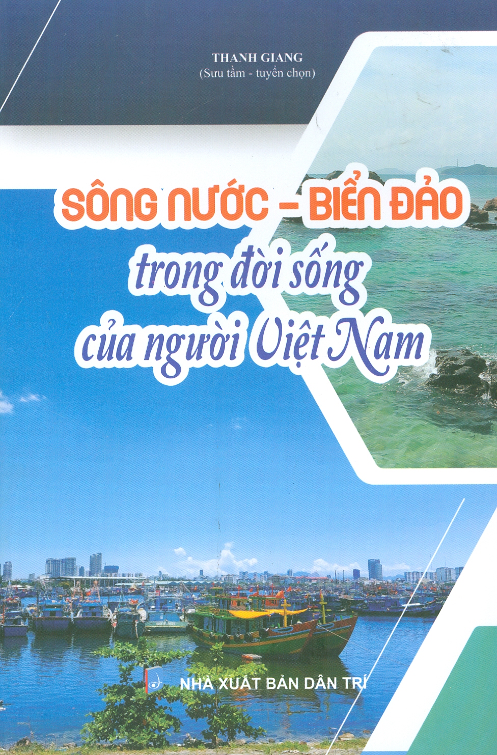 Sông Nước - Biển Đảo Trong Đời Sống Của Người Việt Nam