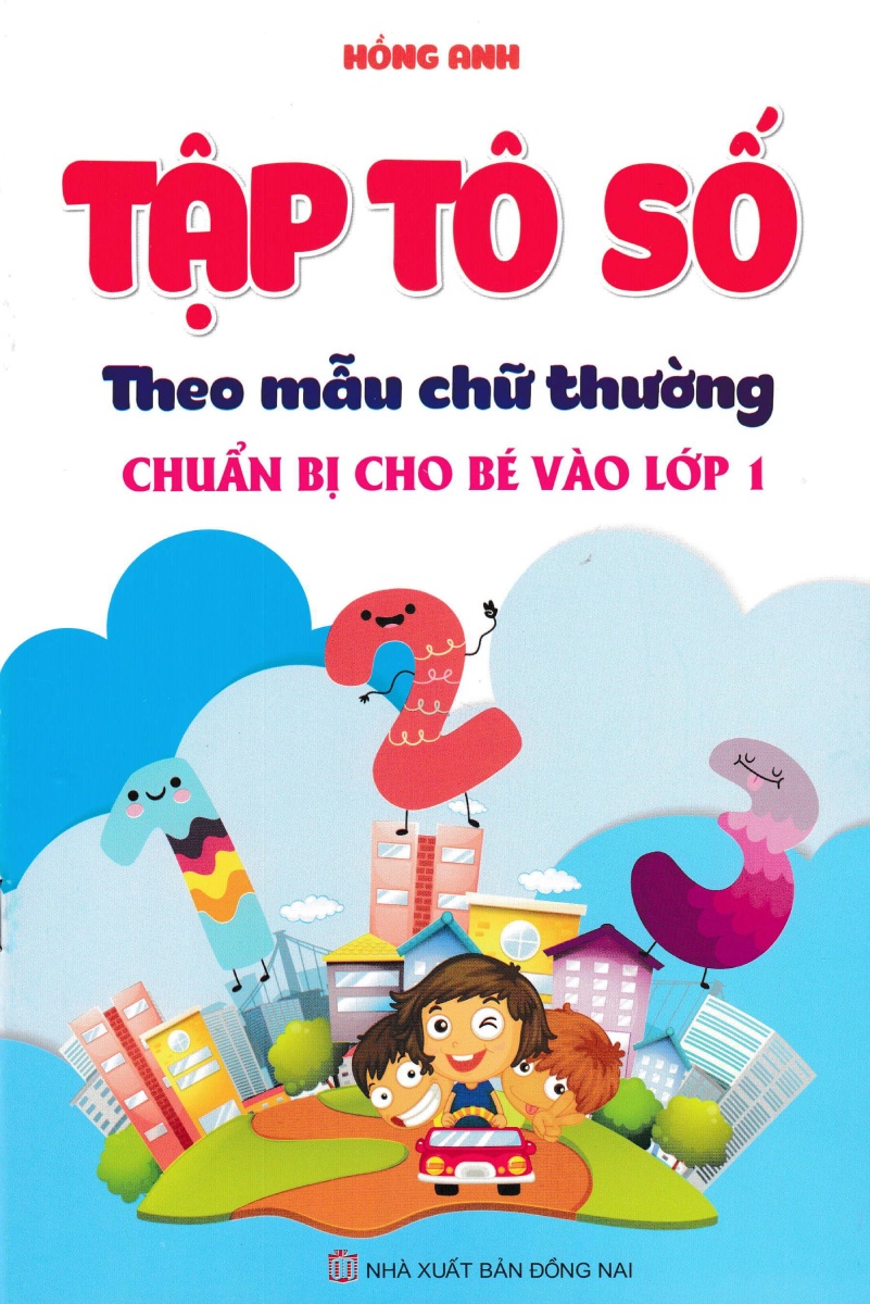 Combo Tập Tô Chữ Mẫu Giáo 4-5 Tuổi + Tập Tô Chữ Mẫu Giáo 5-6 Tuổi + Tập Tô Số Theo Mẫu Chữ Thường + Bé Làm Quen Toán - Toán Học (Bộ 4 Cuốn) - CM
