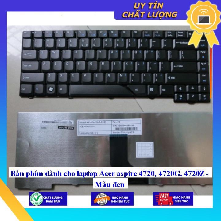Bàn phím dùng cho laptop Acer aspire 4720 4720G 4720Z  - Hàng Nhập Khẩu New Seal