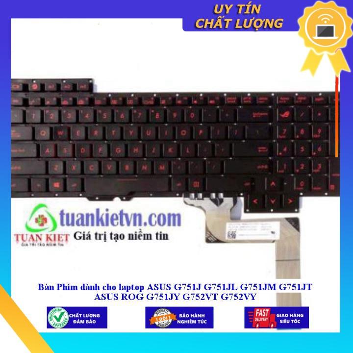 Bàn Phím dùng cho laptop ASUS G751J G751JL G751JM G751JT ASUS ROG G751JY G752VT G752VY -- Hàng Nhập Khẩu New Seal