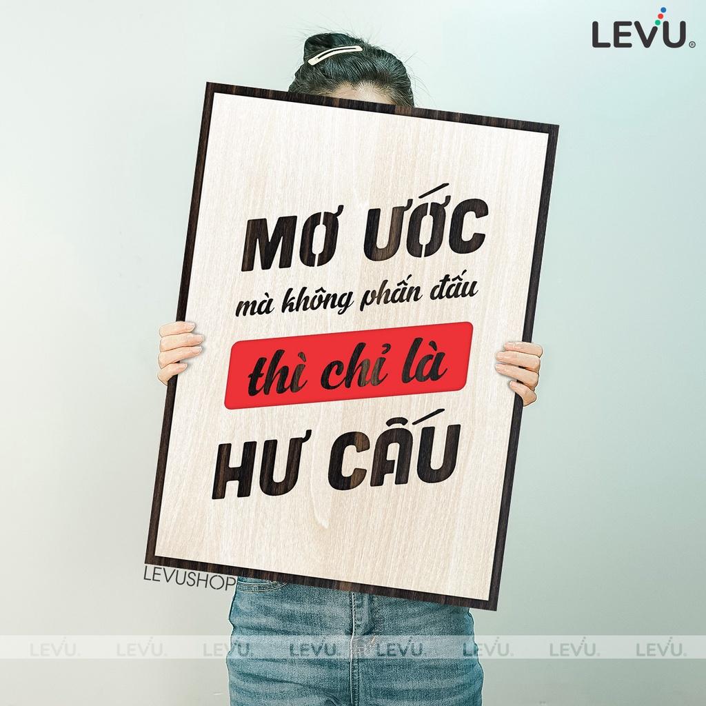 Tranh Slogan khẩu hiệu LEVU116: Mơ ước mà không phấn đấu thì chỉ là hư cấu