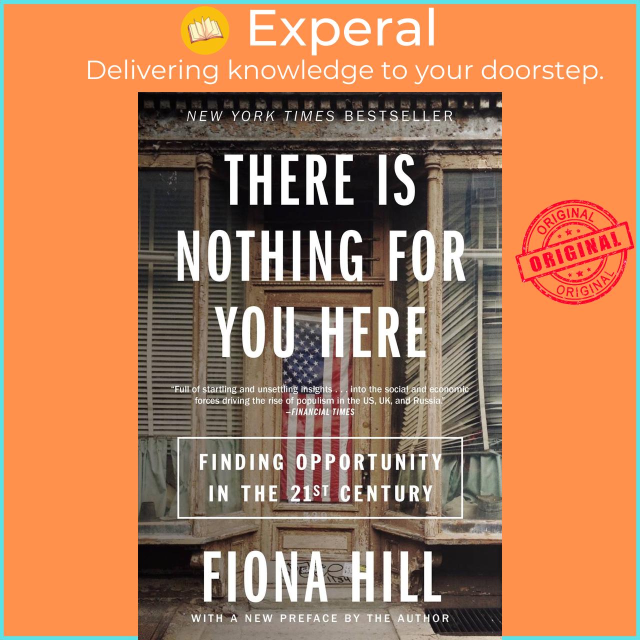 Hình ảnh Sách - There Is Nothing for You Here - Finding Opportunity in the Twenty-First Century by Fiona Hill (paperback)