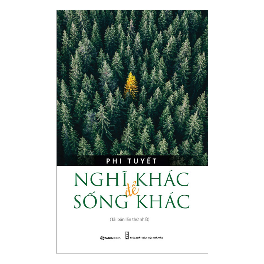 Nghĩ Khác Để Sống Khác (Tái Bản)