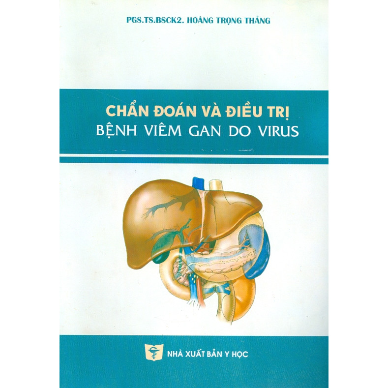 Chẩn Đoán Và Điều Trị Bênh Viêm Gan Do Virus