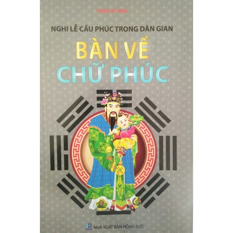 Bàn Về Chữ Phúc - Nghi Lễ Cầu Phúc Trong Dân Gian