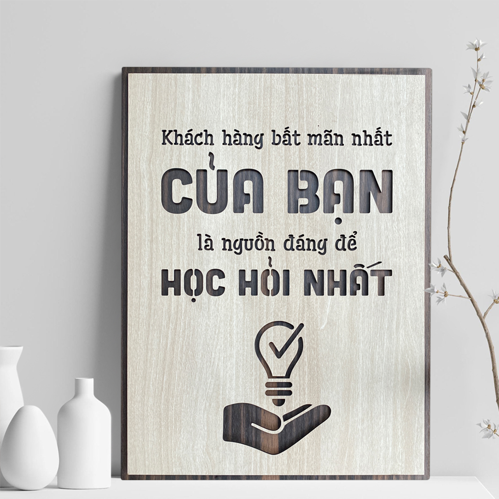 Tranh Tạo Động Lực treo tường độc đáo trang trí trong nhà TBIG040A "khách hàng bất mãn nhất của bạn là nguồn đáng để học hỏi nhất"
