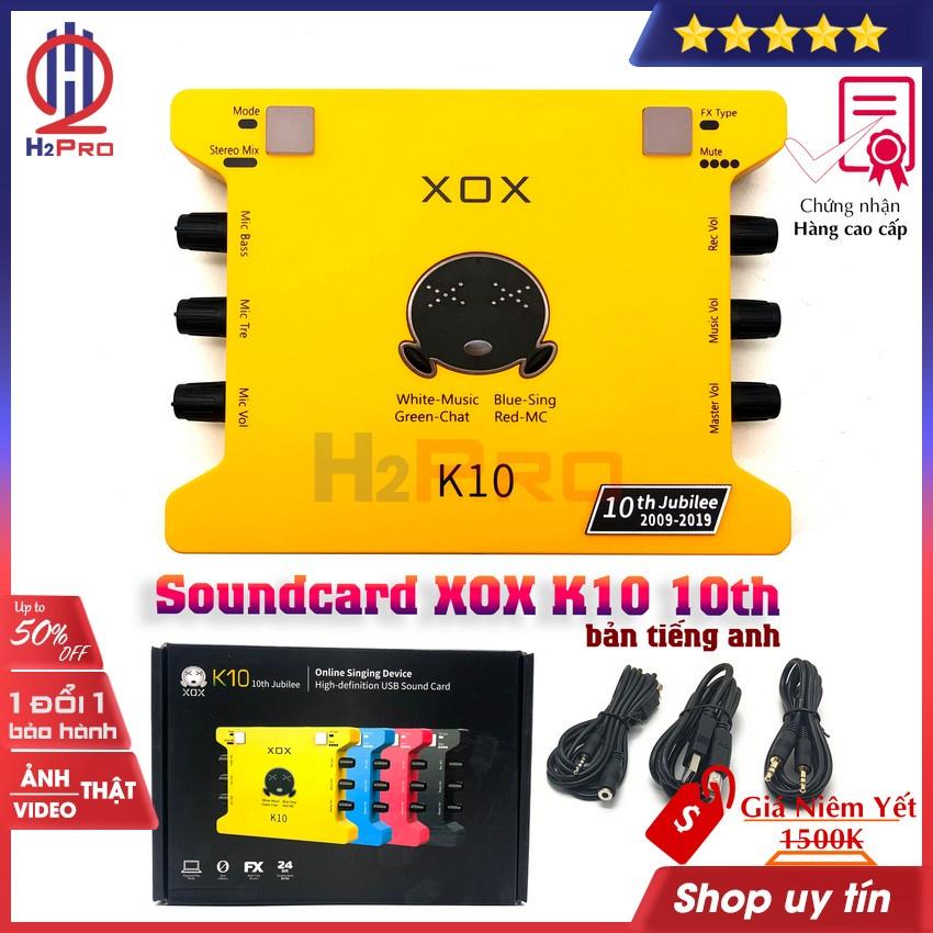 Sound Card Thu Âm, Soundcard Livestream Xox K10 10Th Cao Cấp, Phiên Bản Tiếng Anh (Tặng Bộ 3 Dây Âm Thanh)-H2Pro Tech