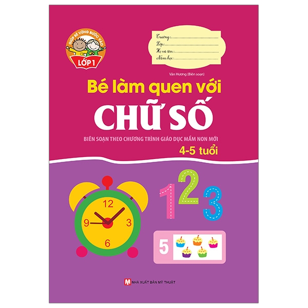 Giúp Bé Vững Bước Vào Lớp 1 - Bé Làm Quen Với Chữ Số (4-5 Tuổi)