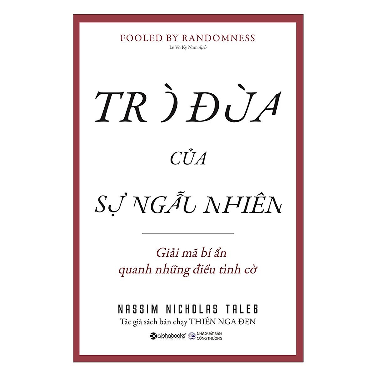 Trò Đùa Của Sự Ngẫu Nhiên - Giải Mã Bí Ẩn Quanh Những Điều Tình Cờ ( Tặng Kèm Sổ Tay )