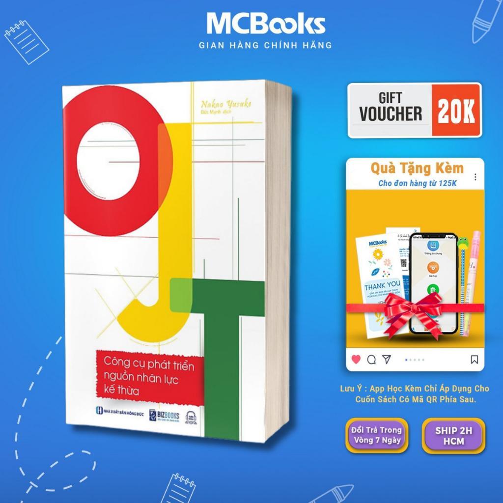 Sách - OJT - Công Cụ Phát Triển Nguồn Nhân Lực Kế Thừa - MCBooks