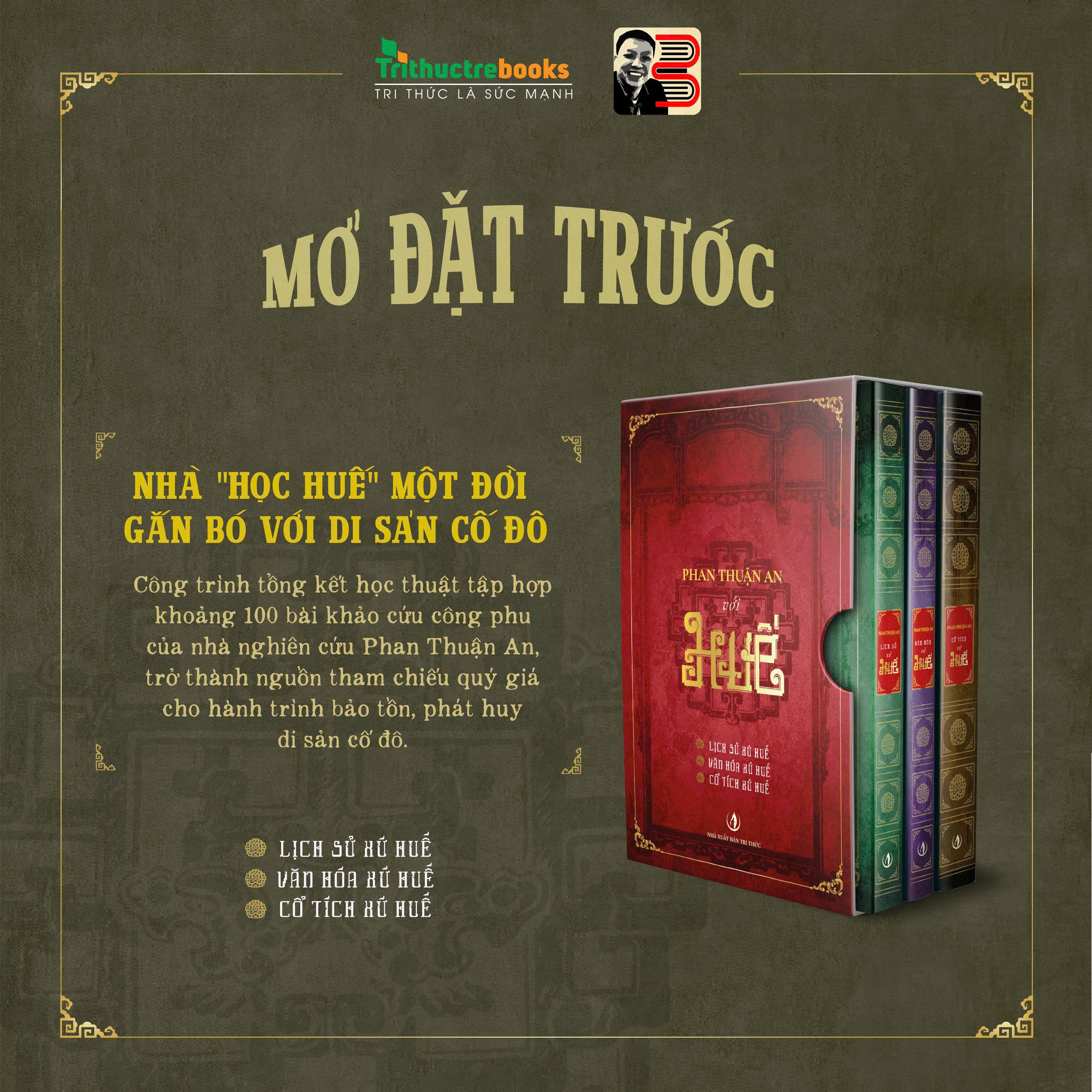 BOXSET 3 TẬP PHAN THUẬN AN VỚI HUẾ: Lịch Sử Xứ Huế, Văn Hóa Xứ Huế, Cổ Tích Xứ Huế – Phan Thuận An – Tri Thức Trẻ Books