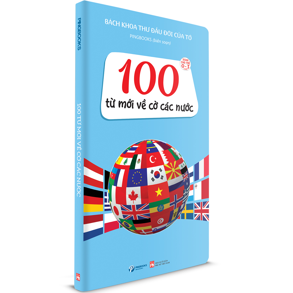 Bách Khoa Thư Đầu Đời Của Tớ: 100 Từ Mới Về Cờ Các Nước