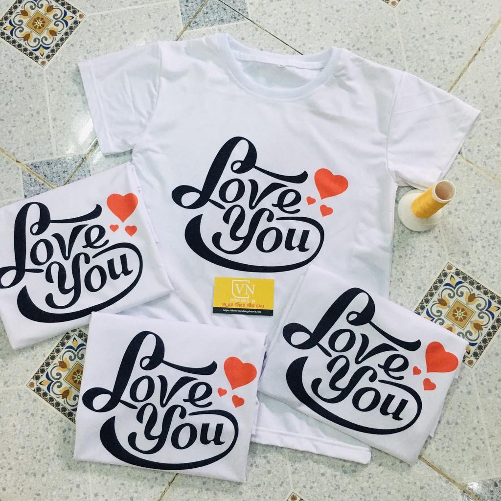 ÁO THUN GIA ĐÌNH SIÊU DỄ THƯƠNG - ÁO THUN IN CHỮ LOVE - ÁO THUN MÀU TRẮNG - ÁO THUN FREE SHIP