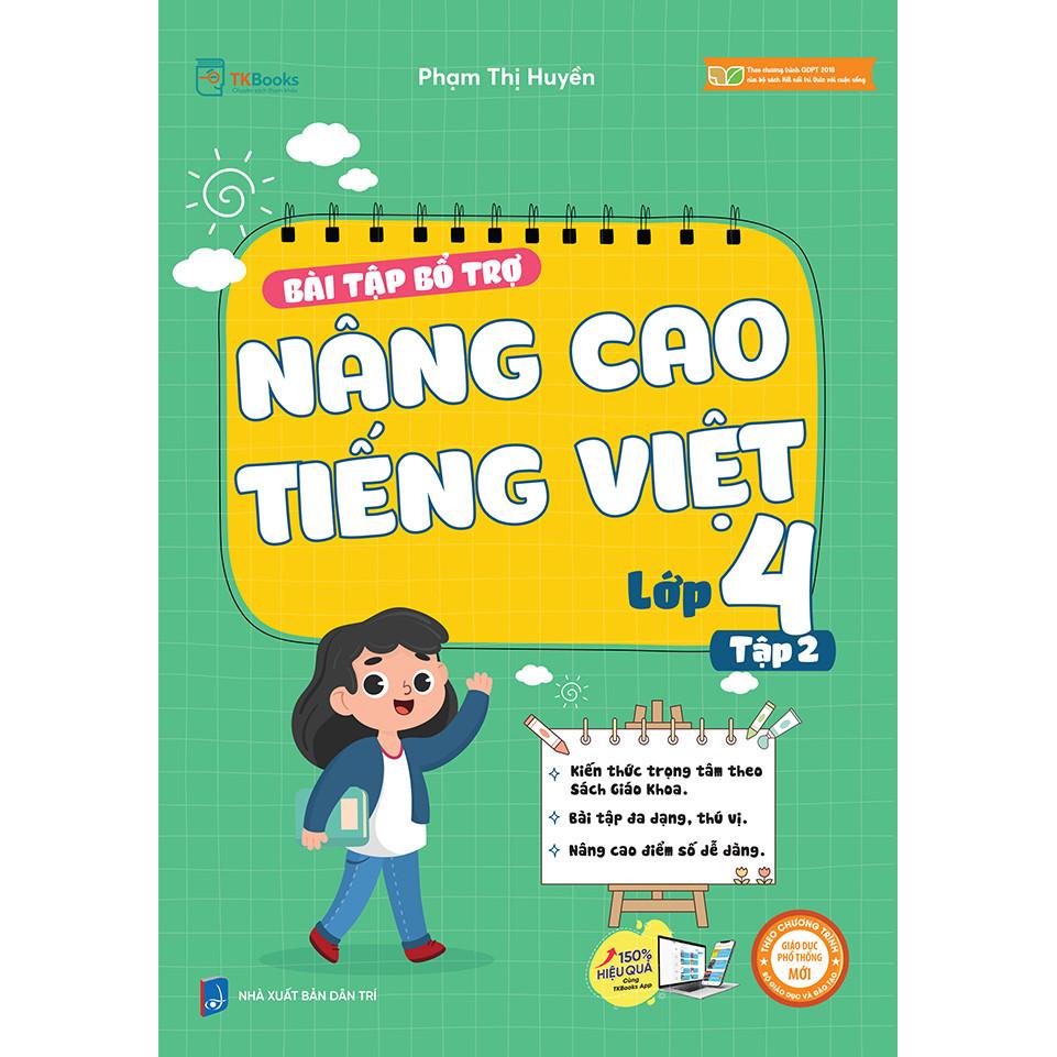 Bài Tập Bộ Trợ Và Nâng Cao Tiếng Việt Lớp 4 (Tập 1+2)  - Bản Quyền