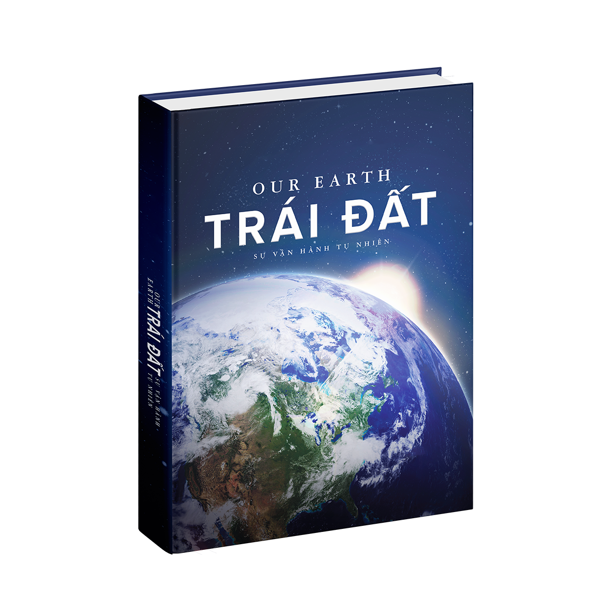Sách Trái Đất - Sự Vận Hành Tự Nhiên - Vẻ Đẹp Của Trái Đất, Các Sự Biến Đổi Và Lịch Sử Hình Thành Của Trái Đất - Á Châu Books, Bìa Cứng, In Màu