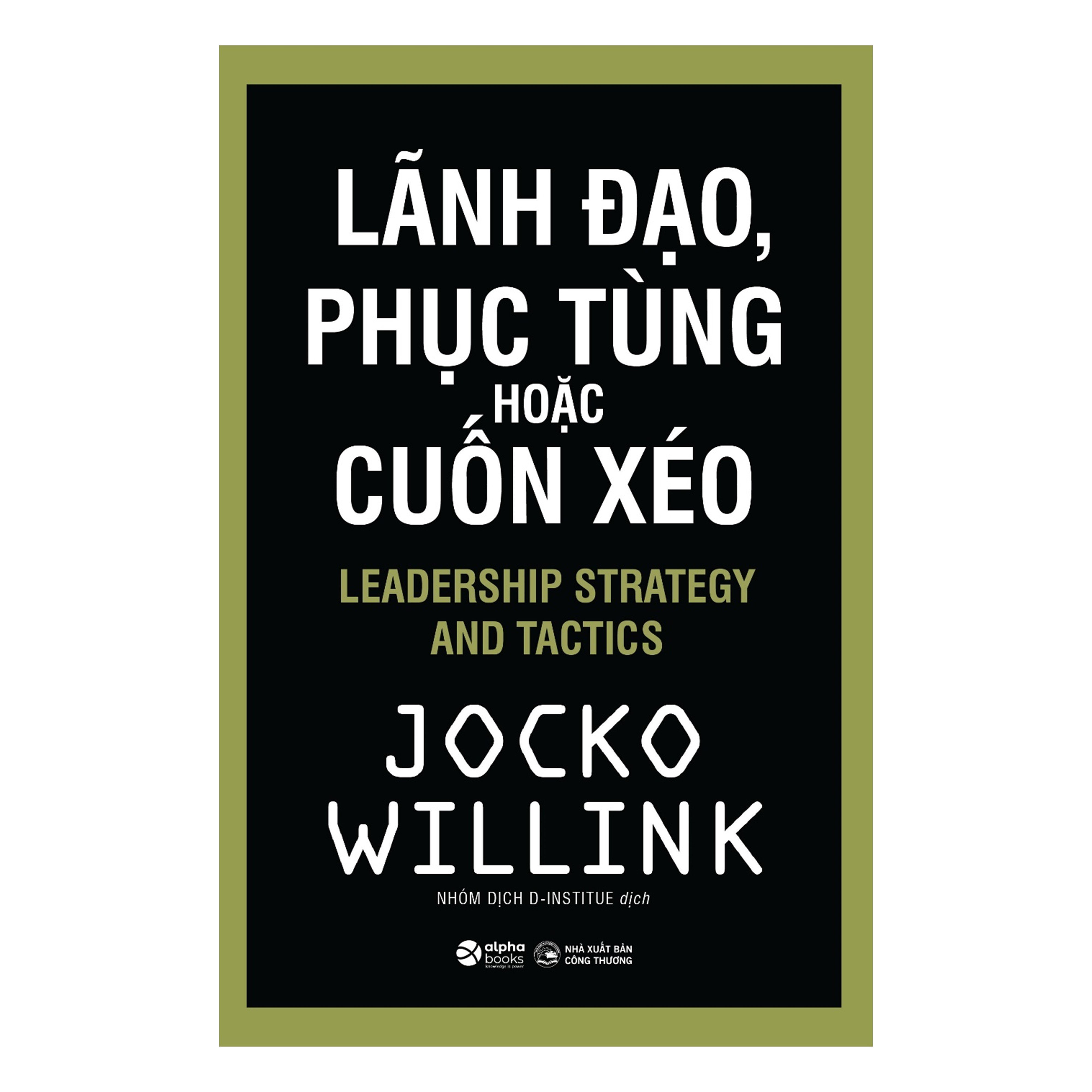 Combo Lãnh Đạo, Phục Tùng Hoặc Cuốn Xéo + Kinh Tế Học Bezos