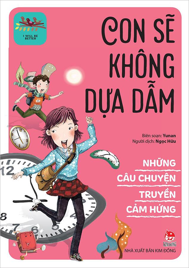 Những Câu Chuyện Truyền Cảm Hứng - Con Sẽ Không Dựa Dẫm